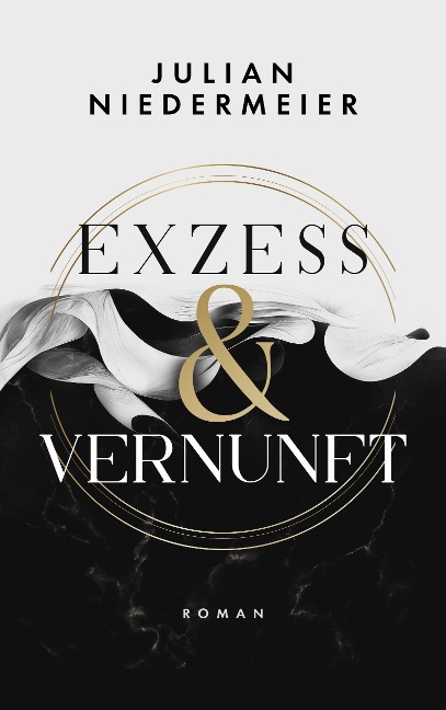 Exzess &Vernunft - Julian Niedermeier