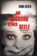Cover-Bild zum Titel 'Am Abgrund seiner Seele' von 'Dania Dicken'