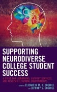 Cover-Bild zum Titel 'Supporting Neurodiverse College Student Success' von 'Elizabeth M. H. Coghill, Jeffrey G. Coghill'