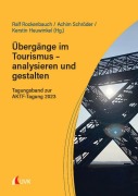 Cover-Bild zum Titel 'Übergänge im Tourismus - analysieren und gestalten' von ''