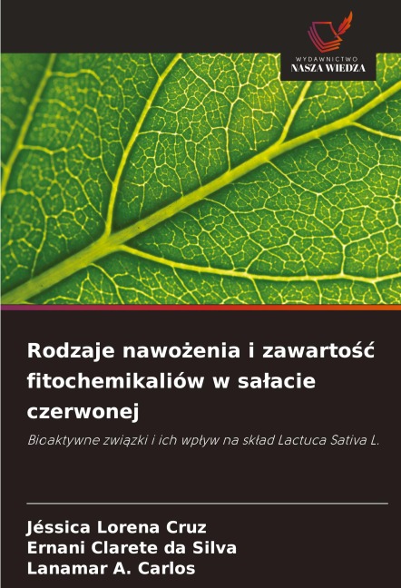 Rodzaje nawo¿enia i zawarto¿¿ fitochemikaliów w sa¿acie czerwonej - Jéssica Lorena Cruz, Ernani Clarete Da Silva, Lanamar A. Carlos
