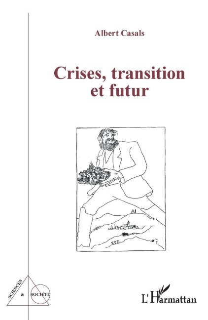Crises, transition et futur - Albert Casals
