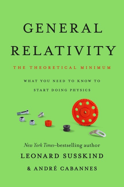 General Relativity - Leonard Susskind, André Cabannes