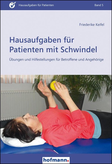 Hausaufgaben für Patienten mit Schwindel - Friederike Keifel