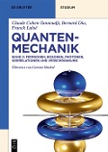 Cover-Bild zum Titel 'Fermionen, Bosonen, Photonen, Korrelationen und Verschränkung' von 'Claude Cohen-Tannoudji, Bernard Diu, Franck Laloë'