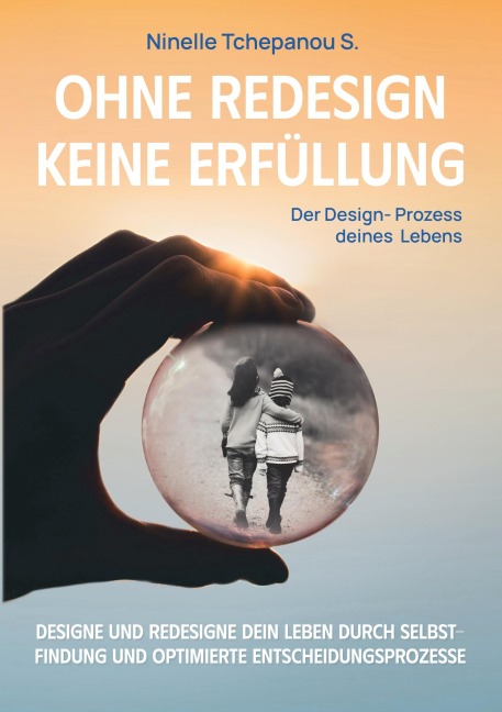 Ohne Redesign keine Erfüllung - Ninelle Tchepanou Sofack