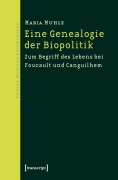 Cover-Bild zum Titel 'Eine Genealogie der Biopolitik' von 'Maria Muhle'