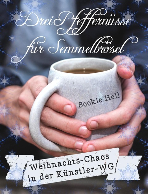 Drei Pfeffernüsse für Semmelbrösel - Sookie Hell