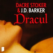 Cover-Bild zum Titel 'Dracul' von 'J. D. Barker, Dacre Stoker'