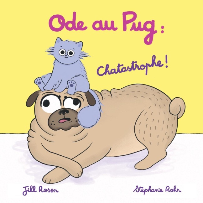 Ode au Pug - Jill Rosen