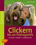Cover-Bild zum Titel 'Clickern bis zur Prüfungsreife' von 'Monika Sinner'