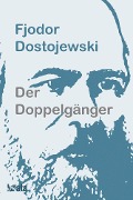 Cover-Bild zum Titel 'Der Doppelgänger' von 'Fjodor Dostojewski'