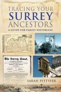 Cover-Bild zum Titel 'Tracing Your Surrey Ancestors' von 'Sarah Pettyfer'