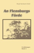 Cover-Bild zum Titel 'An Flensburgs Förde' von 'Birgit Hambach-Uldall'