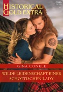 Cover-Bild zum Titel 'Wilde Leidenschaft einer schottischen Lady' von 'Gina Conkle'