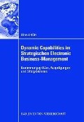Cover-Bild zum Titel 'Dynamic Capabilities im Strategischen Electronic Business-Management' von 'Hiltrud Witt'