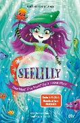 Cover-Bild zum Titel 'Seelilly - Eine Nixe? Eine Hexe? Nein, eine Hixe!' von 'Kathrin Lena Orso'