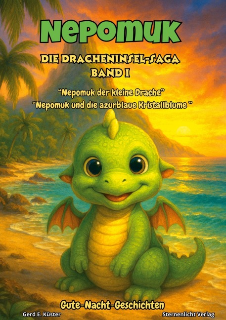 Nepomuk - Die Dracheninsel-Saga - Gerd E. Küster