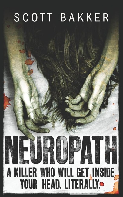 Neuropath - Scott Bakker