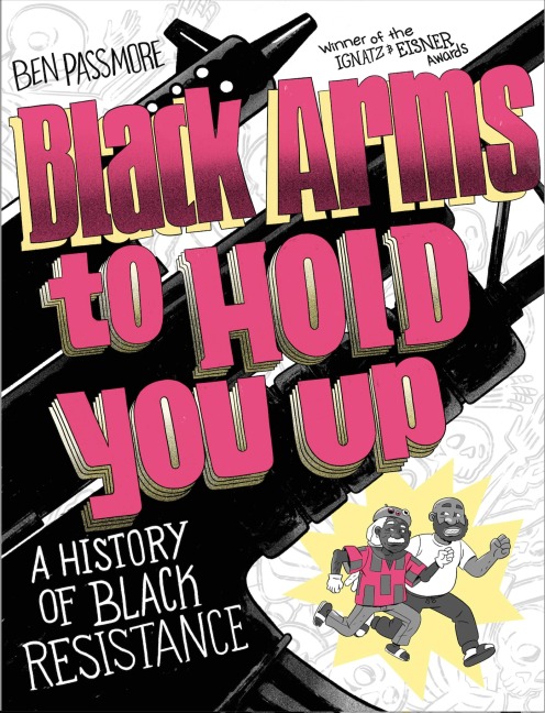 Black Arms to Hold You Up - Ben Passmore