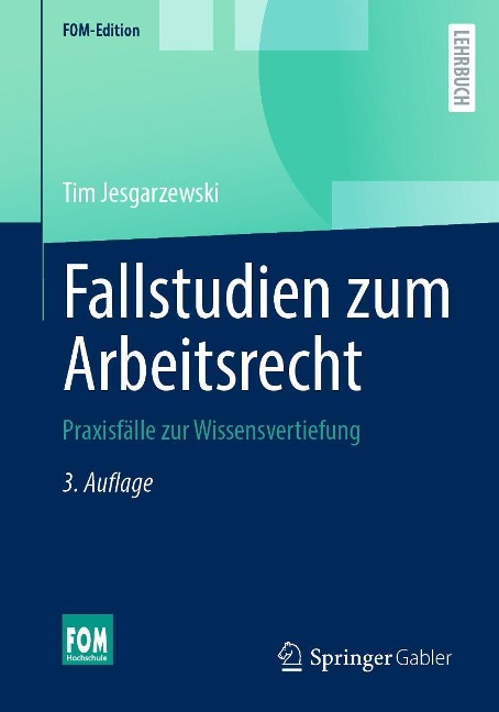 Fallstudien zum Arbeitsrecht - Tim Jesgarzewski