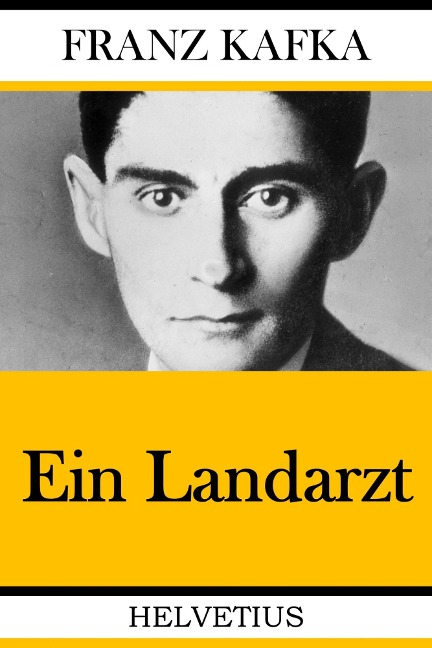 Ein Landarzt - Franz Kafka