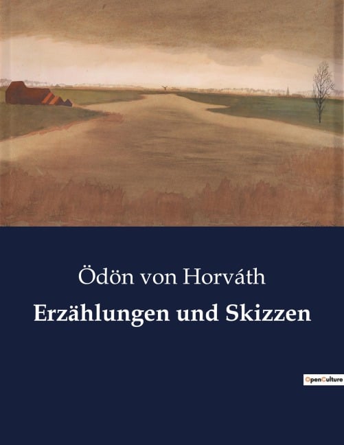 Erzählungen und Skizzen - Ödön Von Horváth