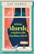 Cover-Bild zum Titel 'Kleine Morde erhalten die Nachbarschaft' von 'Gay Marris'