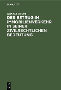 Cover-Bild zum Titel 'Der Betrug im Immobilienverkehr in seiner zivilrechtlichen Bedeutung' von 'Heinrich Schultz'