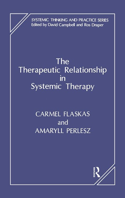 The Therapeutic Relationship in Systemic Therapy - 