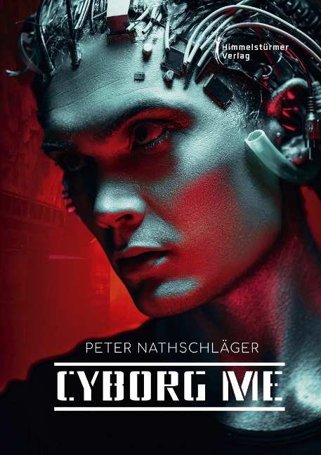 Cyborg me - Peter Nathschläger