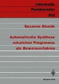 Automatische Synthese rekursiver Programme als Beweisverfahren - Susanne Biundo