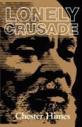 Cover-Bild zum Titel 'Lonely Crusade' von 'Chester B Himes'