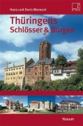 Cover-Bild zum Titel 'Thüringens Schlösser & Burgen' von 'Hans Maresch, Doris Maresch'