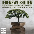 Cover-Bild zum Titel 'Lebensweisheiten. 100 weise Sprüche für ein erfülltes, glückliches und zufriedenes Leben' von 'Simon Ternyik'