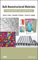 Bulk Nanostructured Materials - Ruslan Z. Valiev, Alexander P. Zhilyaev, Terence G. Langdon