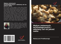 Cover-Bild zum Titel 'Wp¿yw zmiennych technologicznych i odmiany soi na jako¿¿ natto' von 'MahaLaxmi Pradhananga'
