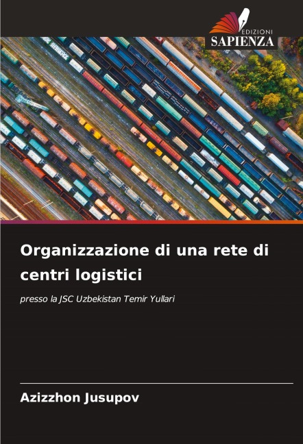 Organizzazione di una rete di centri logistici - Azizzhon Jusupov