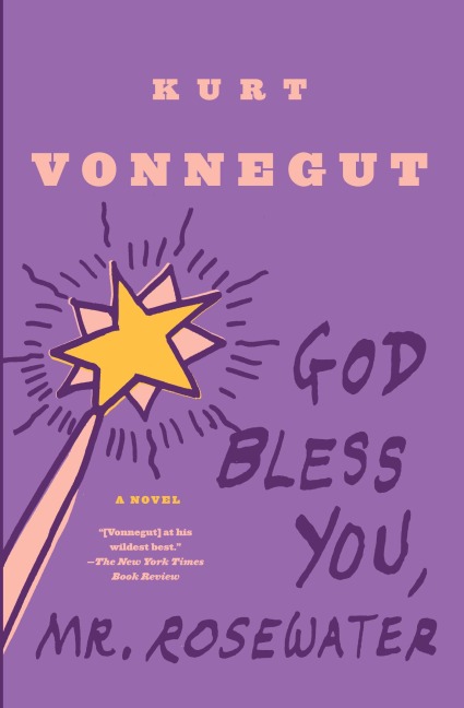 God Bless You, Mr. Rosewater - Kurt Vonnegut