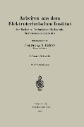 Arbeiten aus dem Elektrotechnischen Institut der Badischen Technischen Hochschule Fridericiana zu Karlsruhe - R. Richter