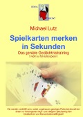 Cover-Bild zum Titel 'Spielkarten merken in Sekunden' von 'Michael Lutz'