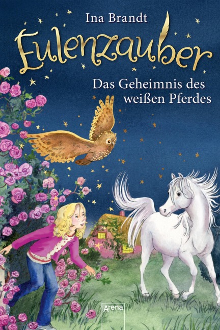 Eulenzauber (13). Das Geheimnis des weißen Pferdes - Ina Brandt