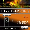 Lyrikalische Lesung Episode 21 - Ludwig Tieck, Friedrich Frieden