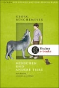 Cover-Bild zum Titel 'Menschen und andere Tiere. Vom Wunsch, einander zu verstehen' von 'Georg Rüschemeyer'