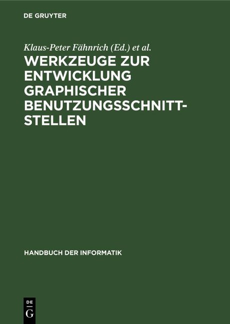 Werkzeuge zur Entwicklung graphischer Benutzungsschnittstellen - 