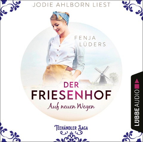Der Friesenhof: Auf neuen Wegen - Fenja Lüders