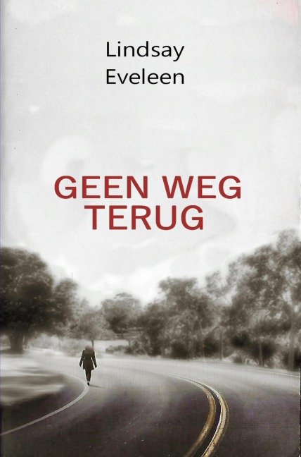 Geen Weg Terug - Lindsay Eveleen