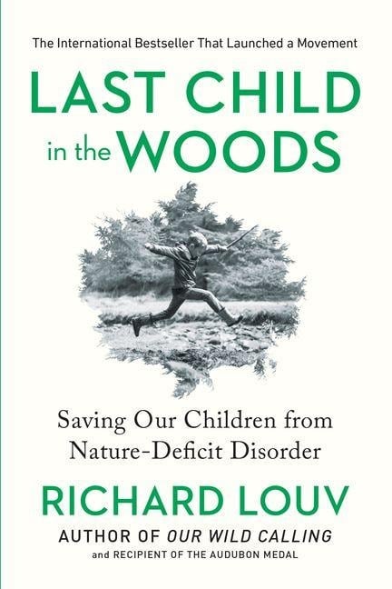 Last Child in the Woods - Richard Louv