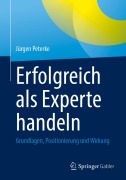 Cover-Bild zum Titel 'Erfolgreich als Experte handeln' von 'Jürgen Peterke'