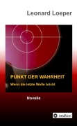 Cover-Bild zum Titel 'Punkt der Wahrheit' von 'Leonard Loeper'